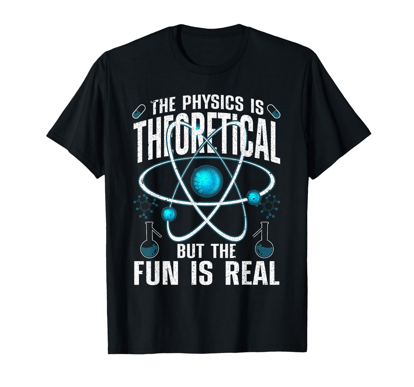 Cool Physics For Men Women Theoretical Physics Science Lover T-Shirt