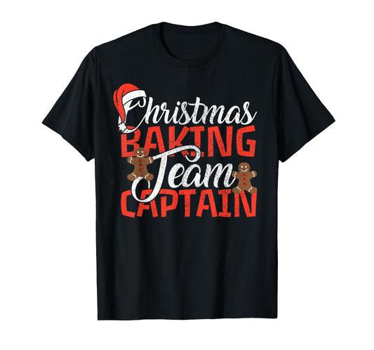 Christmas Baking Team Captain Shirt - Funny Xmas Baker Gift T-Shirt