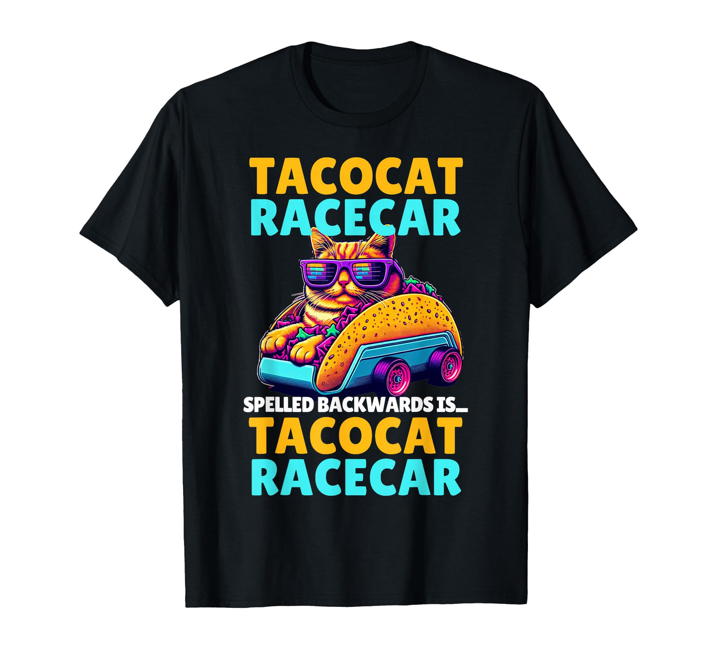 Tacocat Racecar Spelled Backwards is Taco Cat Funny Mexican T-Shirt