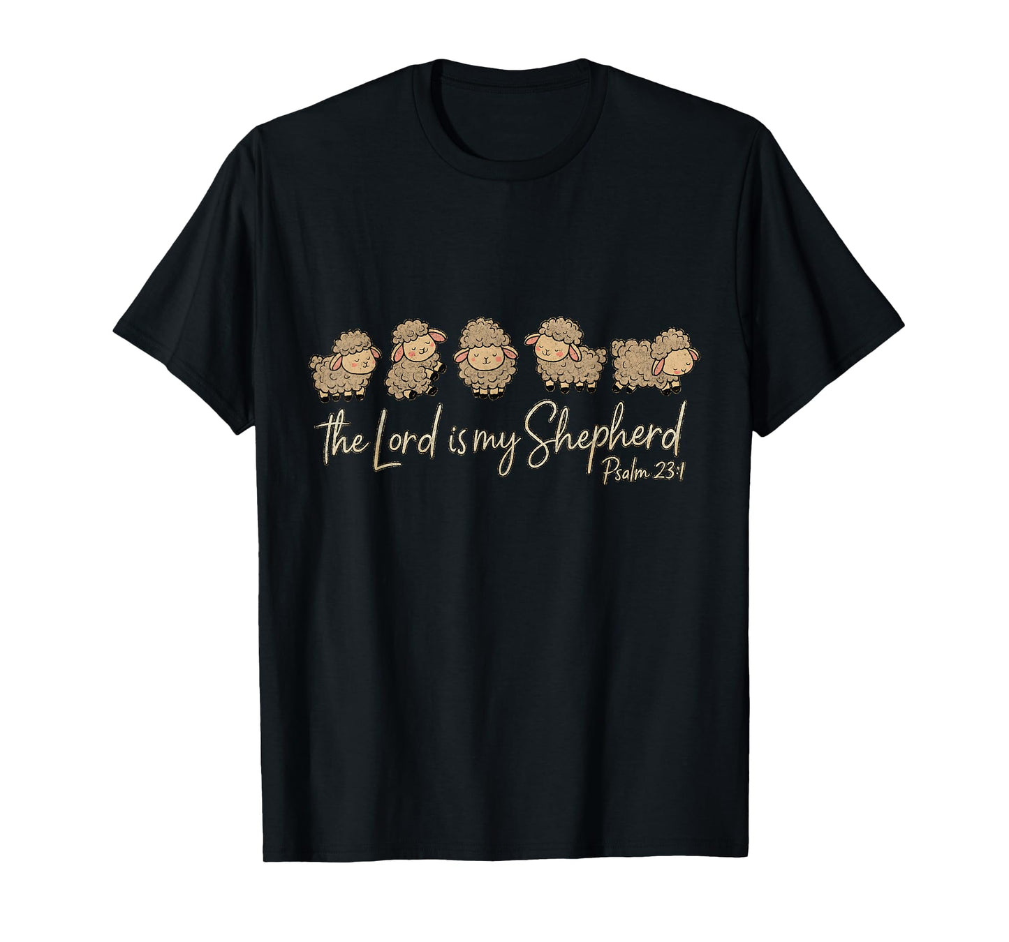 Cute Psalm 23:1 Sheep The Lord is My Shepherd T-Shirt