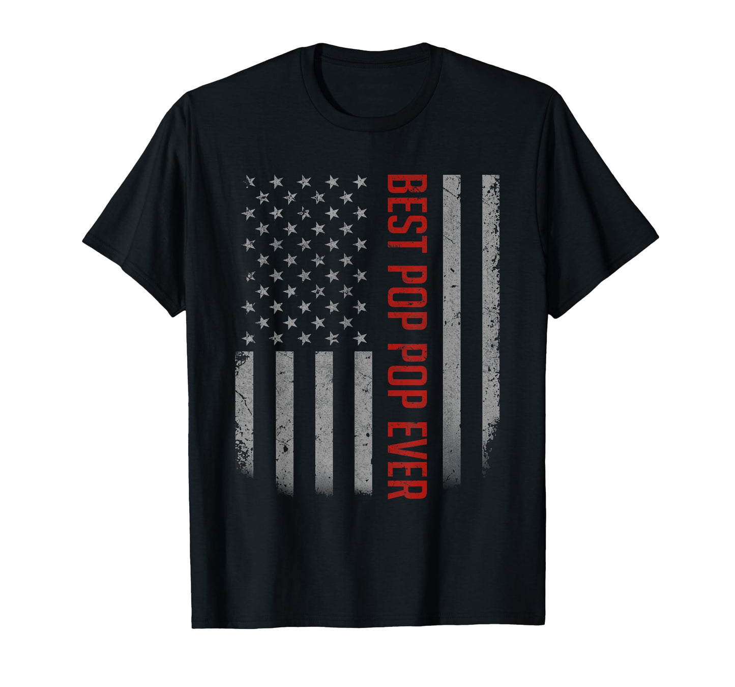 Best Pop Pop Ever American Flag Gifts For Father's day T-Shirt for Men