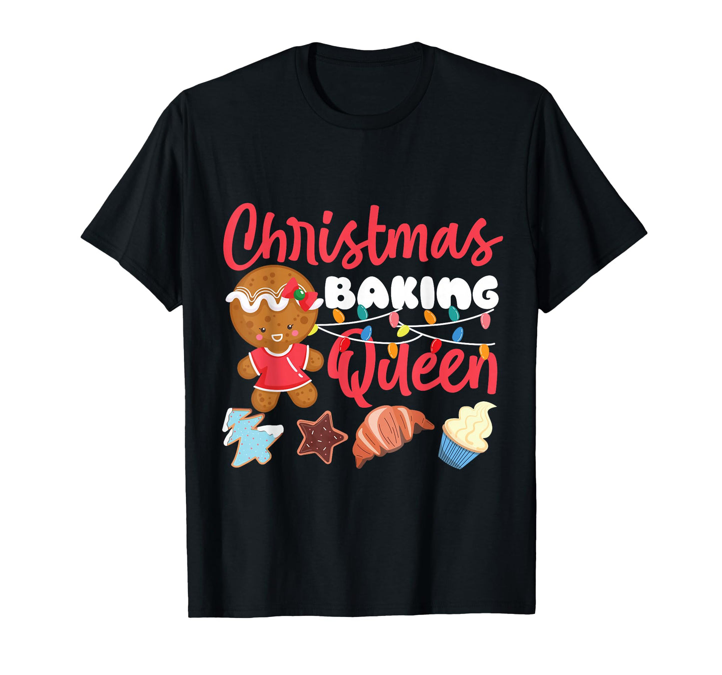 Bake Baking Christmas Gingerbread Man Queen Christmas Baking T-Shirt