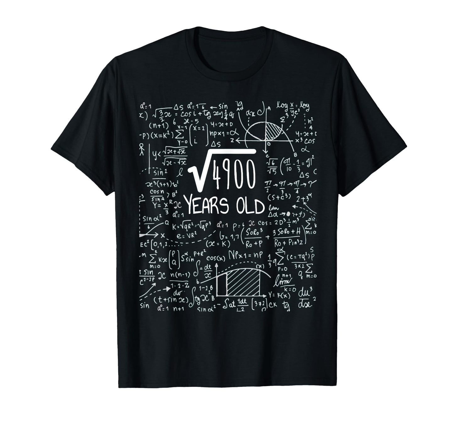 70th Birthday Square Root of 4900: 70 Years Old T-Shirt