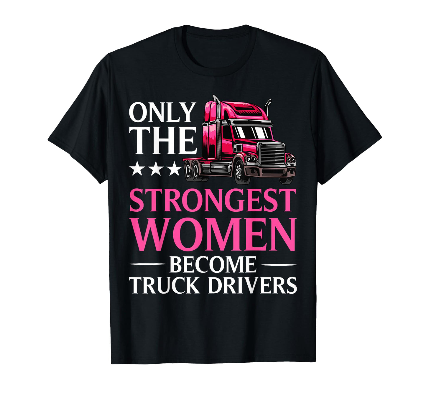 Funny Female Truck Driver Design for Women Girls Trucking T-Shirt