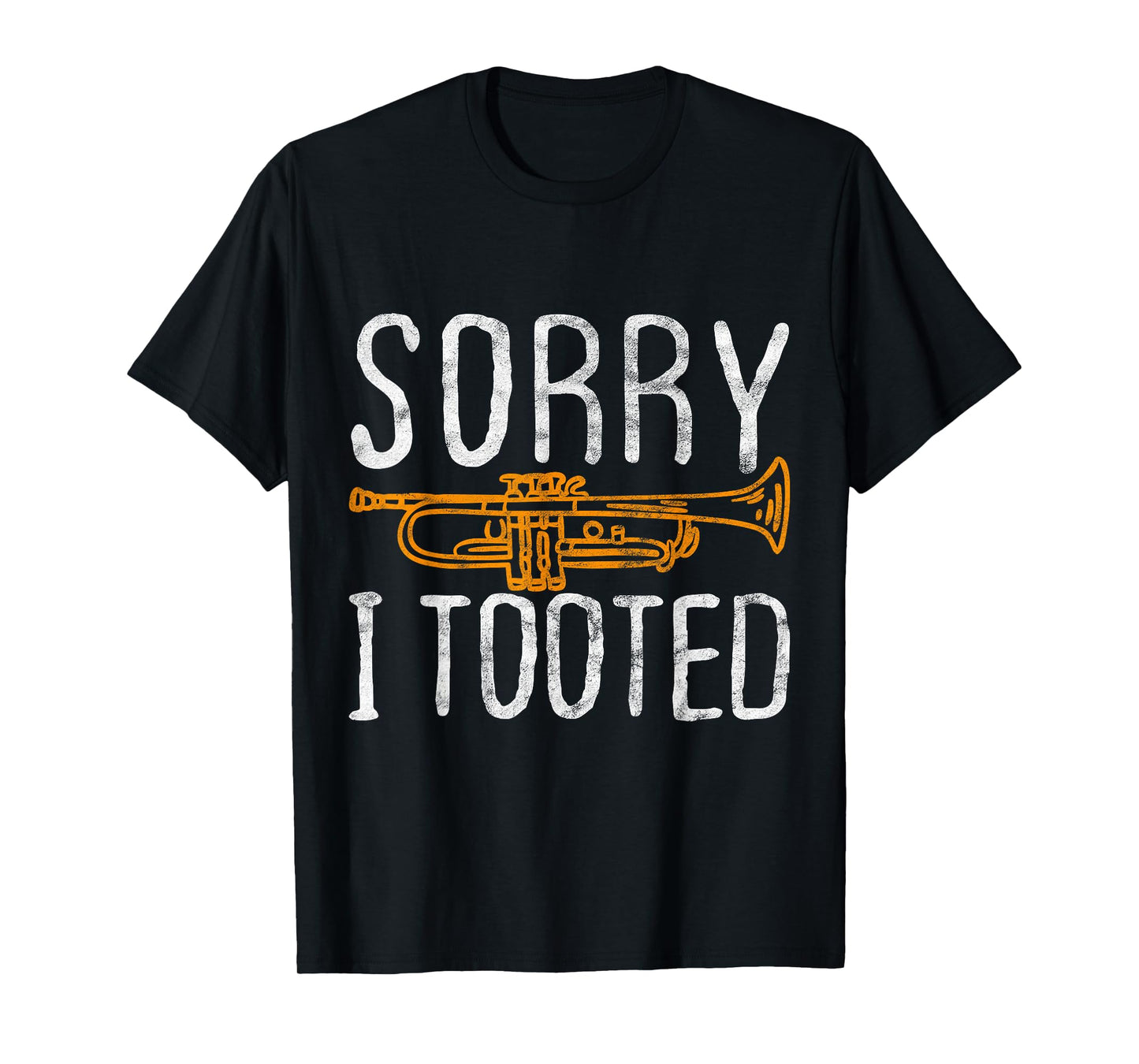 Sorry I Tooted Trumpet Music Marching Band Nerd Gift Short Sleeve T-Shirt