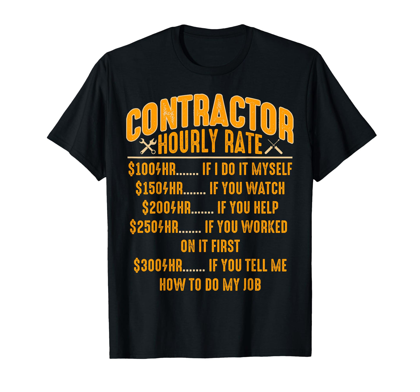 Contractor Hourly Rate Price Chart Funny Labor Handyman T-Shirt