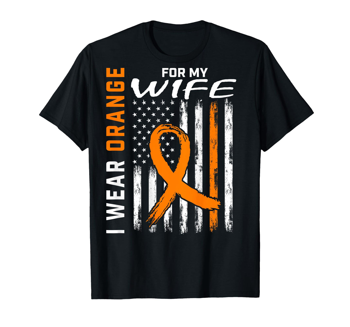 I Wear Orange For My Wife MS Awareness Flag Back Graphic T-Shirt