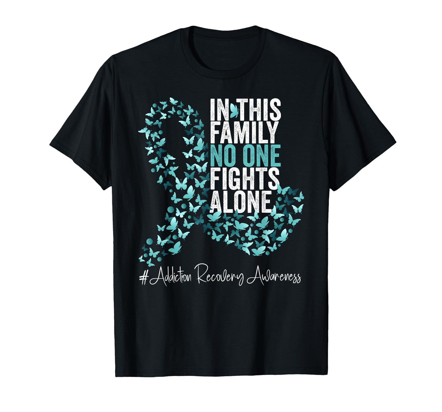 Addiction Recovery Awareness Month Teal Ribbon T-Shirt