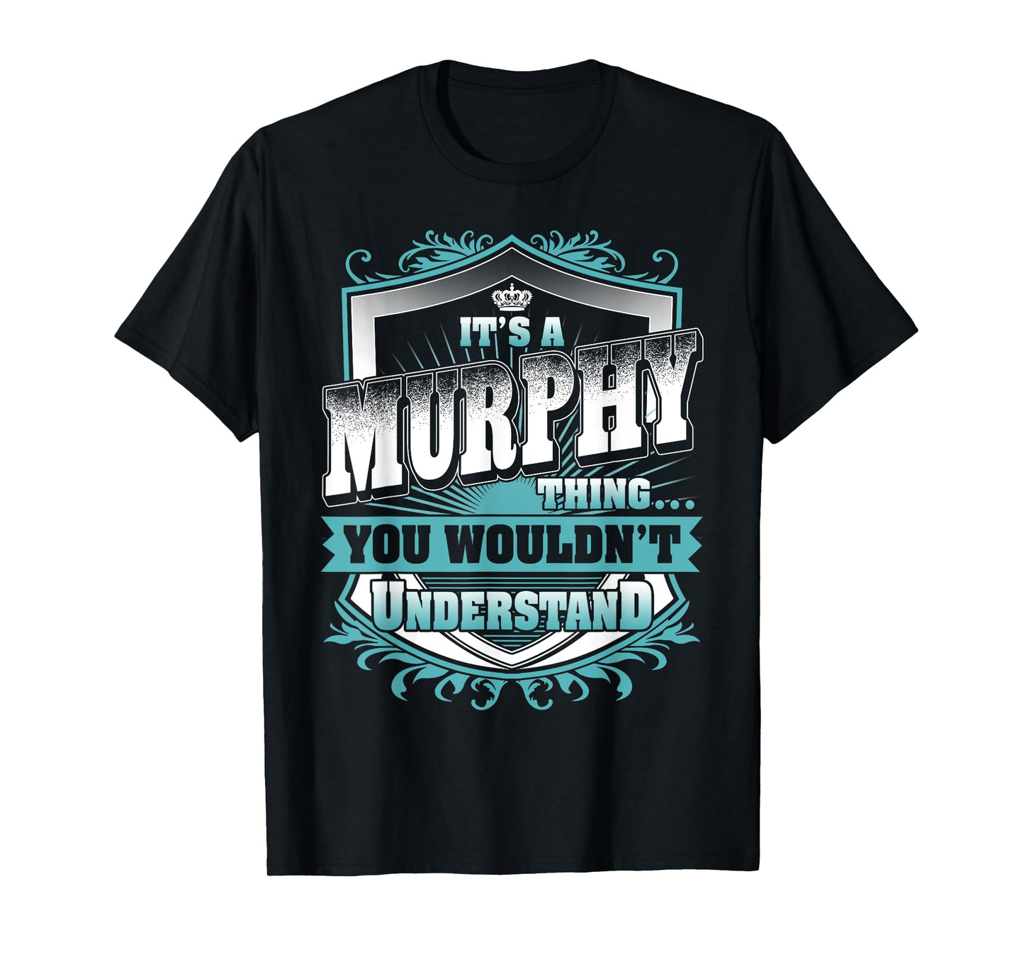 It's A MURPHY Thing You Wouldn't Understand Name Vintage T-Shirt