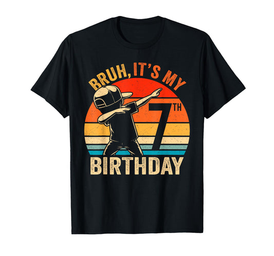 Bruh It's My 7th Birthday Dabbing I'm 7 Year Old Birthday T-Shirt