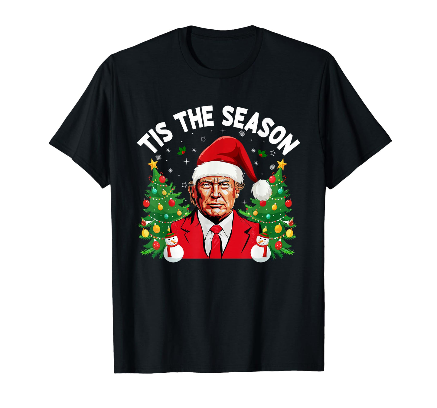 Tis The Season Trump Christmas Matching Family Christmas T-Shirt
