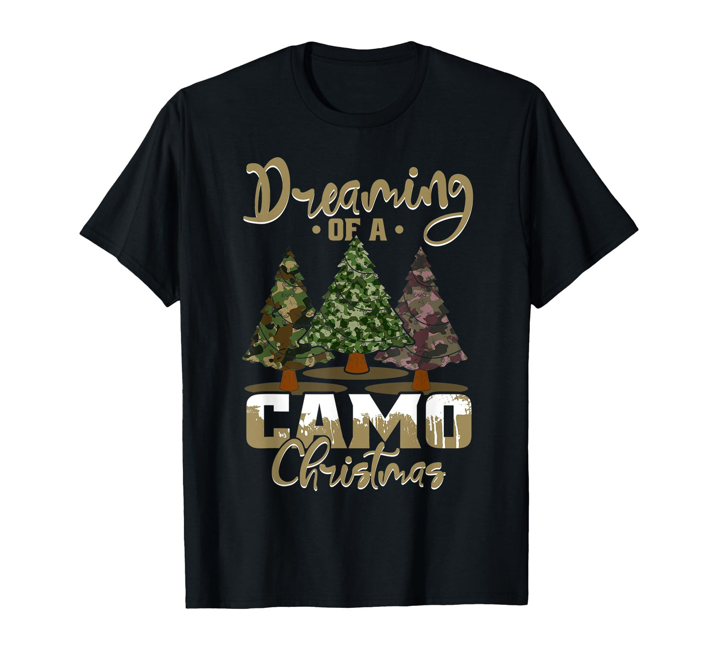 Camo Dreaming Of Camo Christmas Ugly Camouflage Print Trees T-Shirt