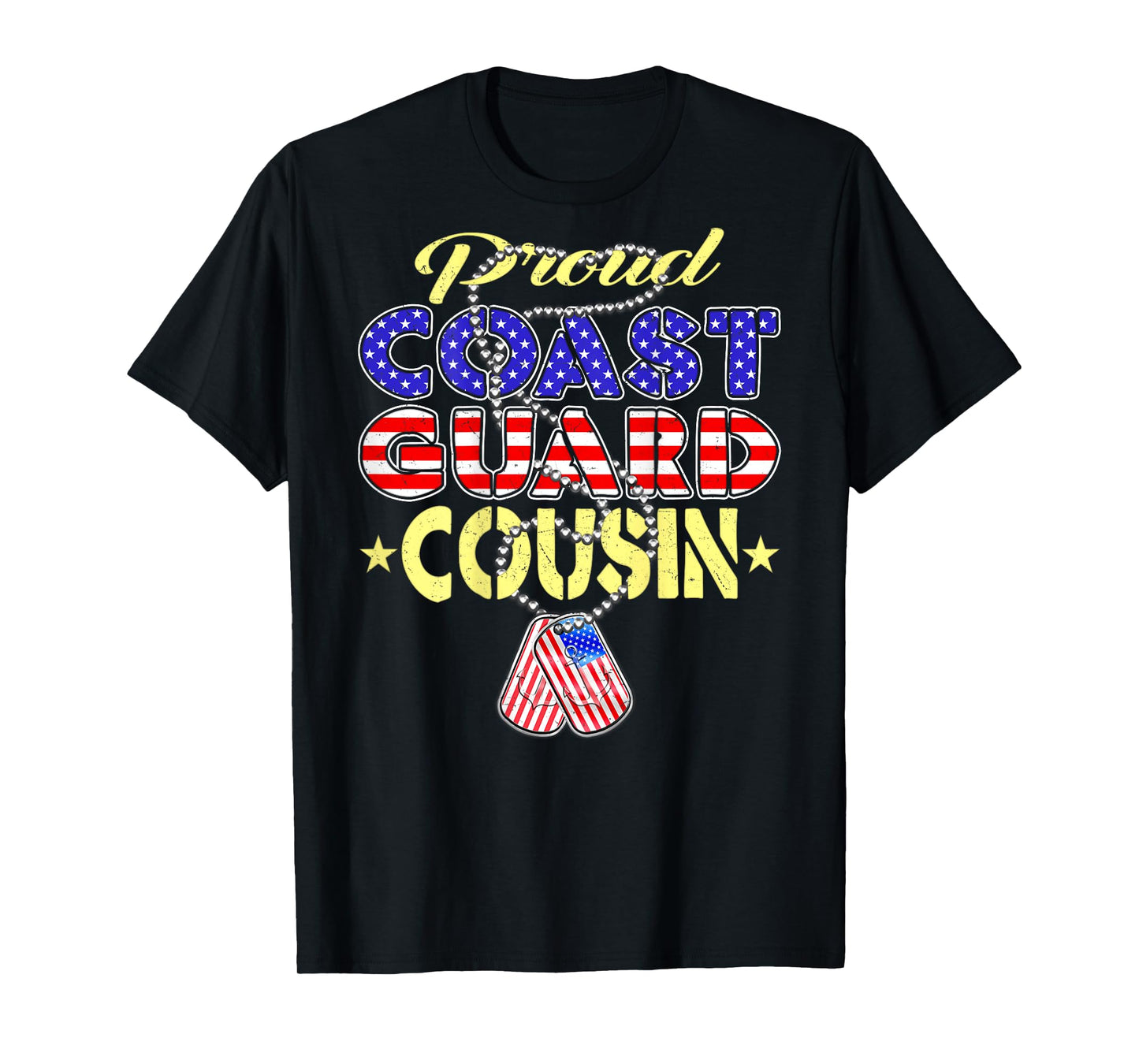 Proud US Coast Guard Cousin US Flag Dog Tags Military Family T-Shirt