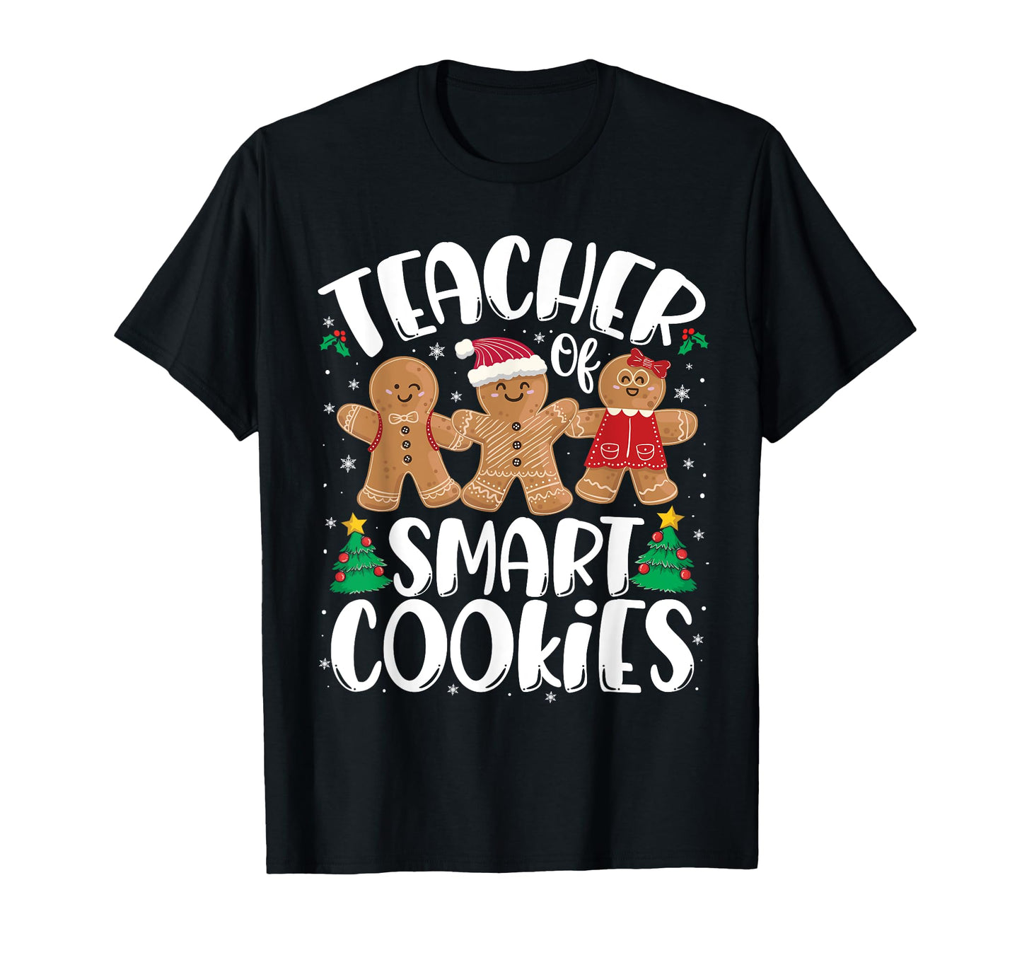 Christmas Teacher Of Smart Cookies Funny Cute Gingerbread T-Shirt