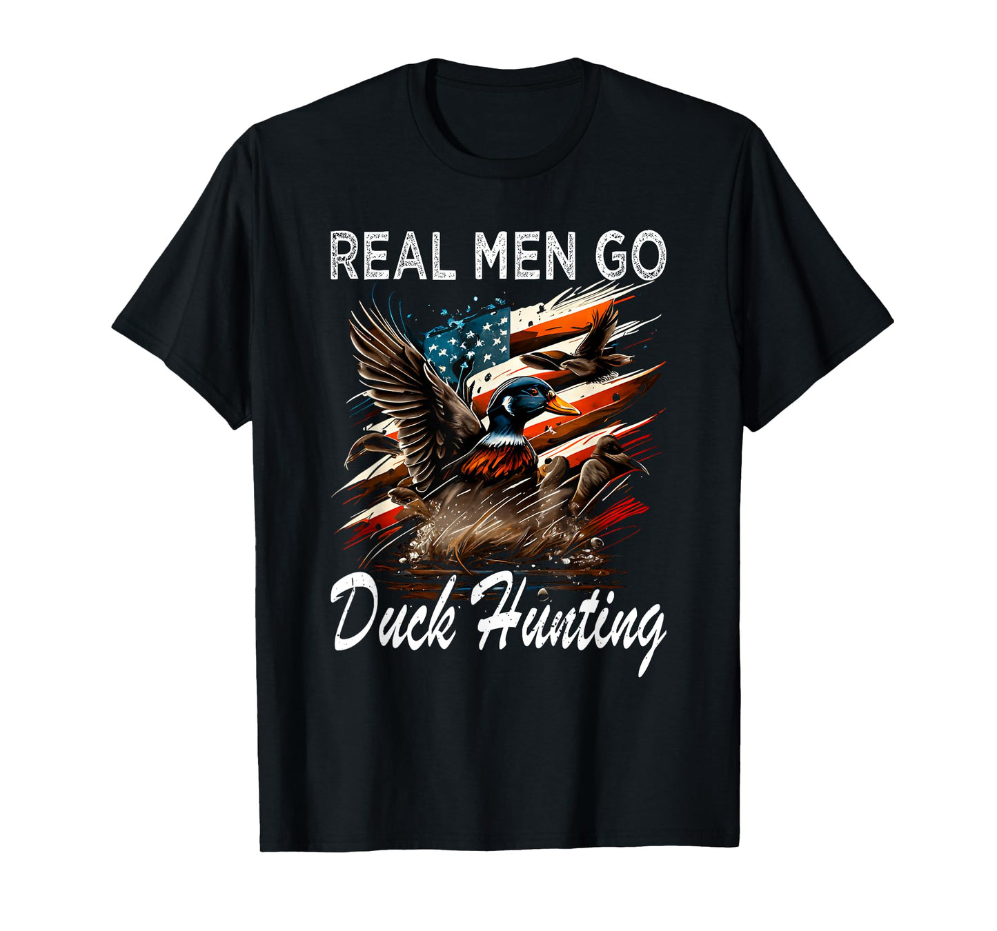 Real Men Go Duck Hunting T-Shirt
