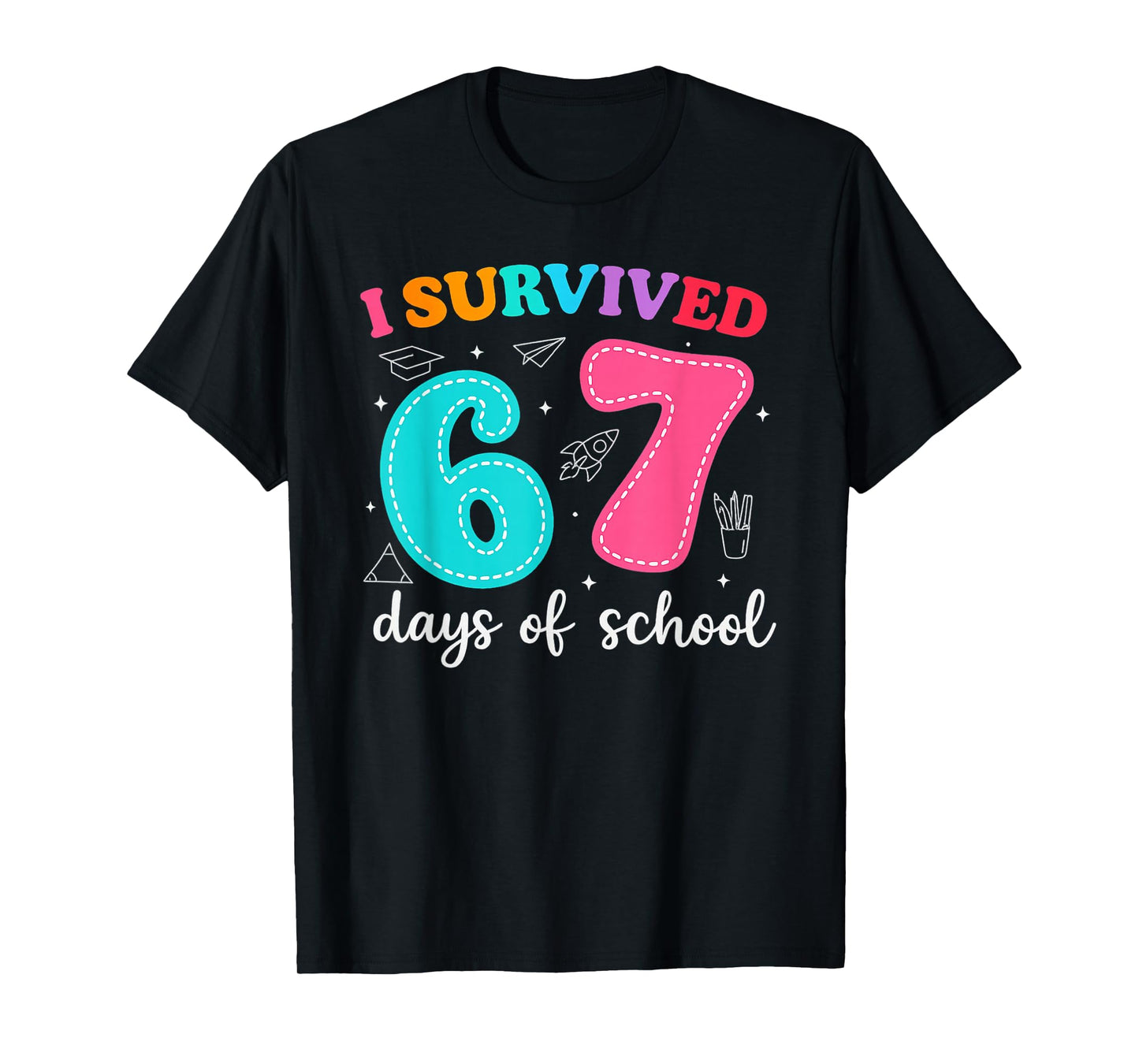I Survived 67 Days of School Funny Meme Teacher Student T-Shirt