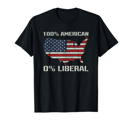 100% American 0% Liberal - Funny Republican Joke USA Flag T-Shirt