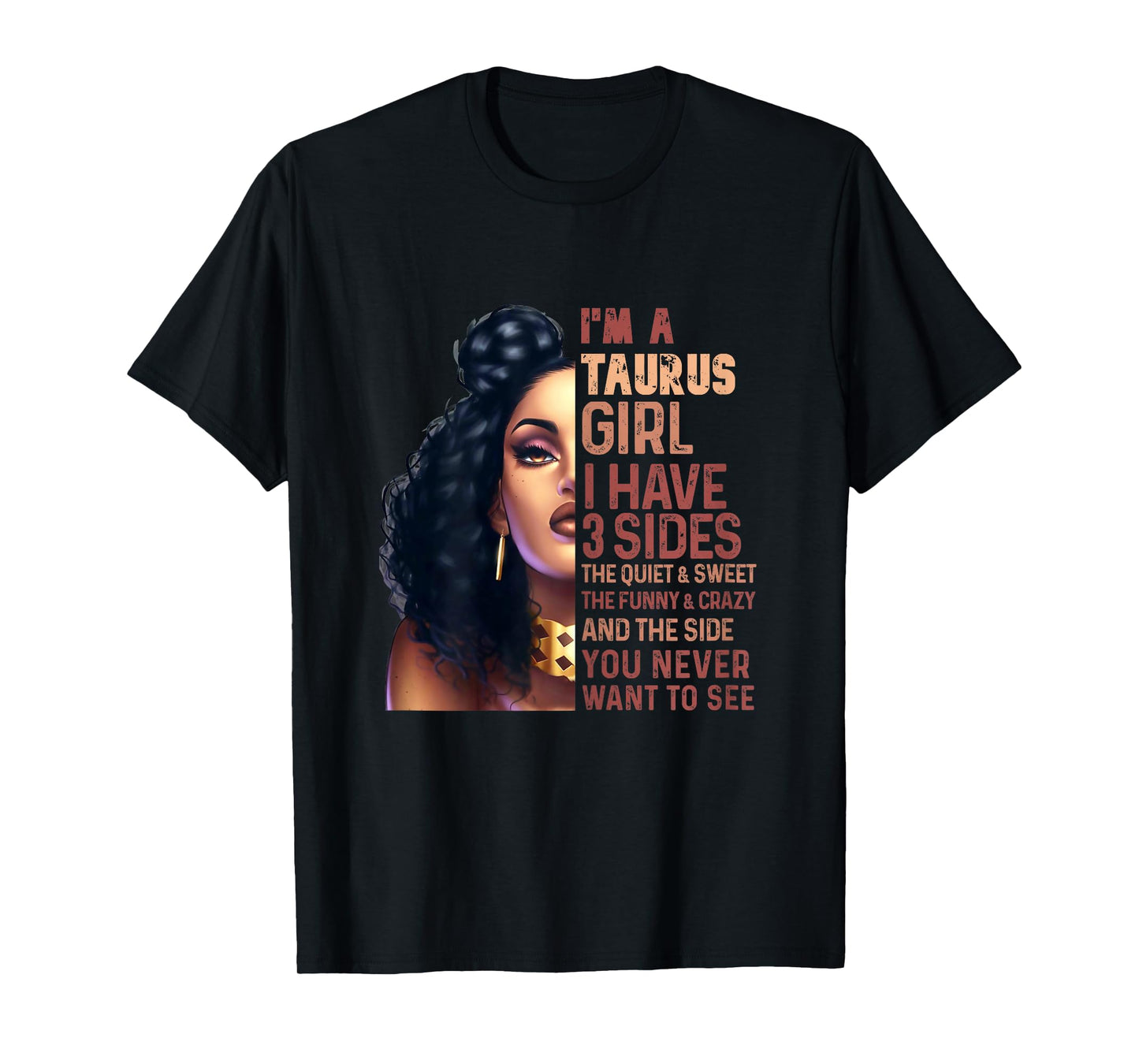 I Have 3 Side Taurus Girl Cool Zodiac Astrology Star Sign T-Shirt