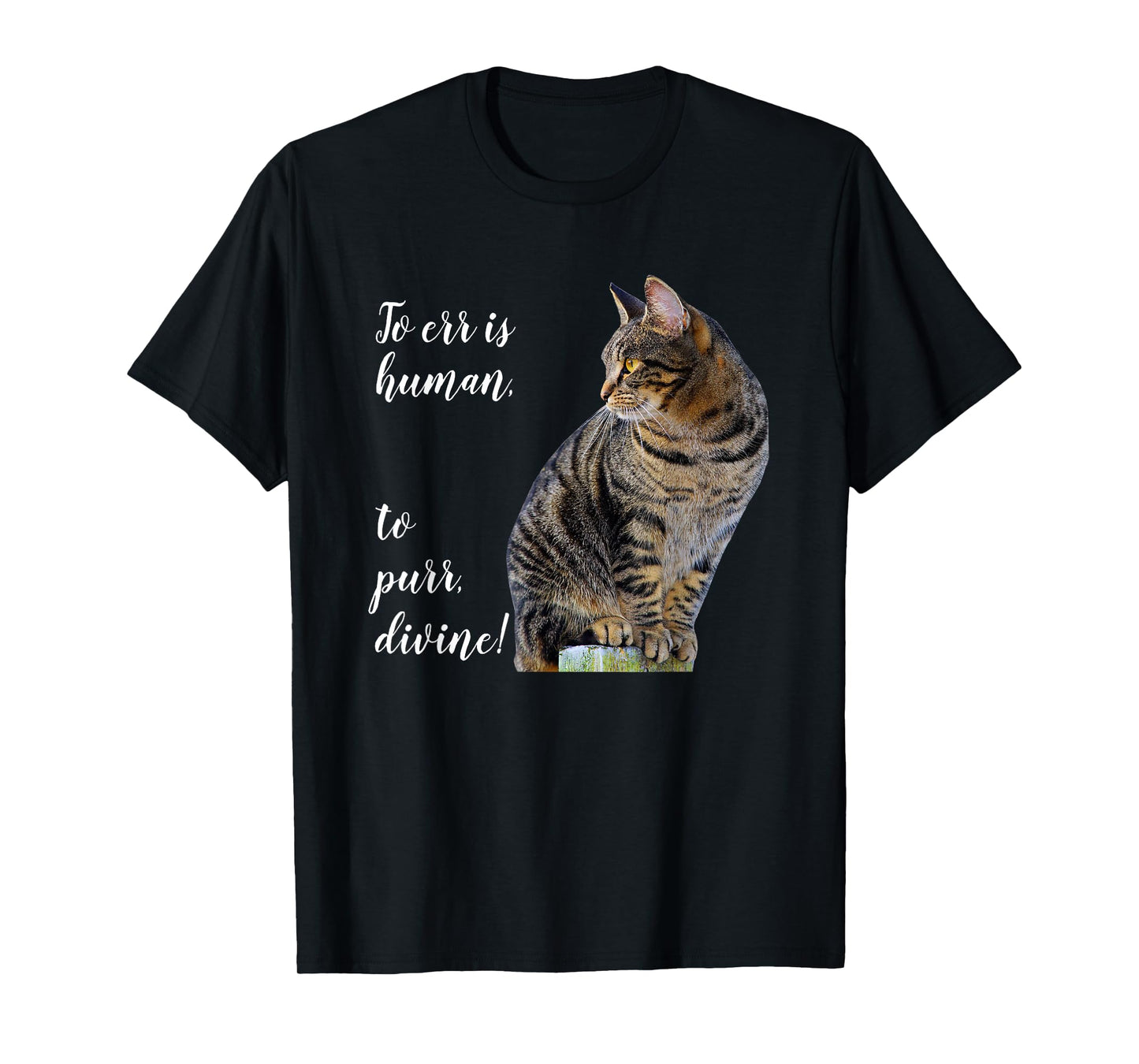 Tabby Cat Inspirational Quote, Gray Kitty Graphic T-Shirt