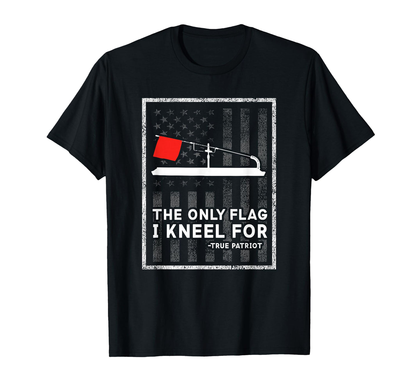 Ice Fishing Tip Up The Only Flag I Kneel for T-Shirt T-Shirt