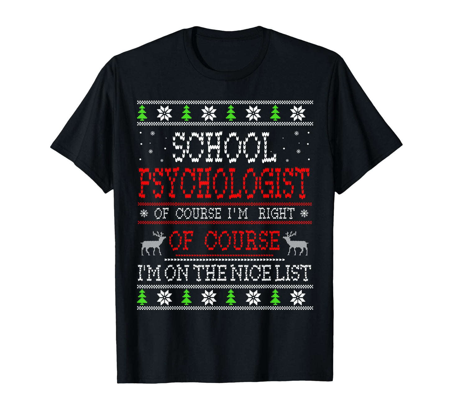 School Psychologist On The Nice List Ugly Christmas T-Shirt