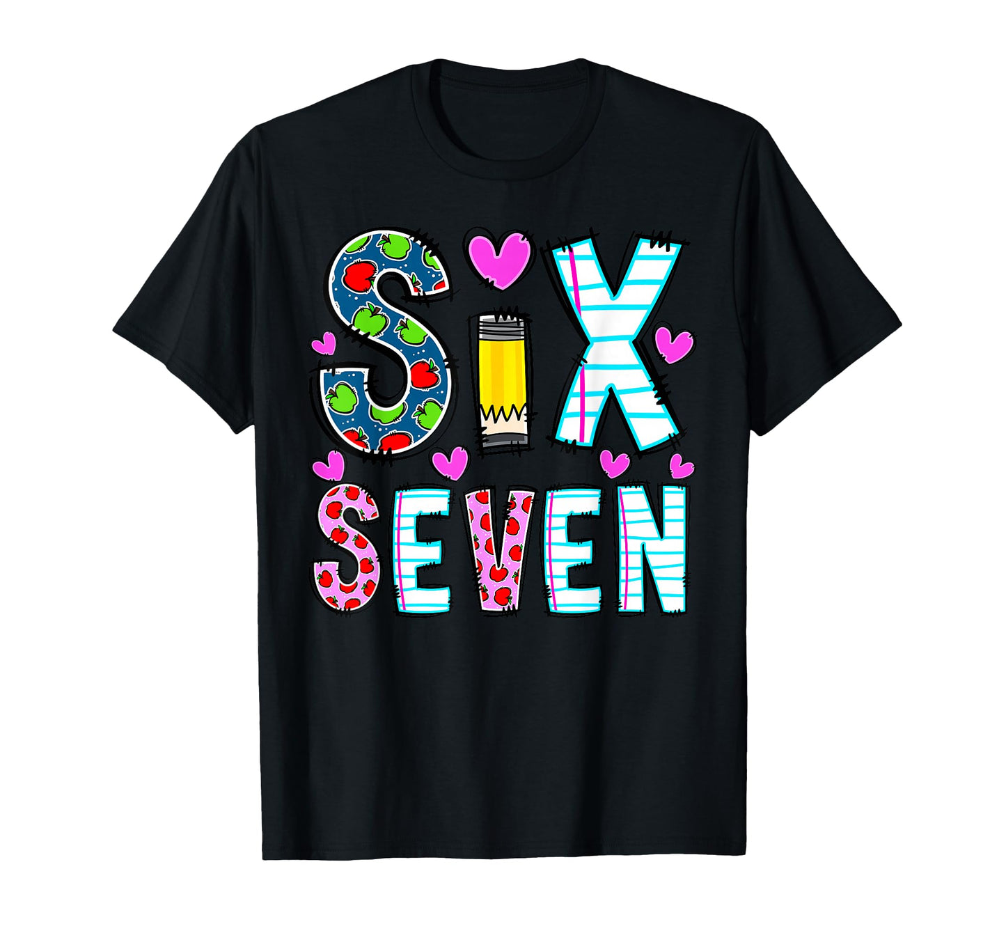 Funny Six Seven 6 7 Meme Teacher Tee for Men Women Boy Girl T-Shirt