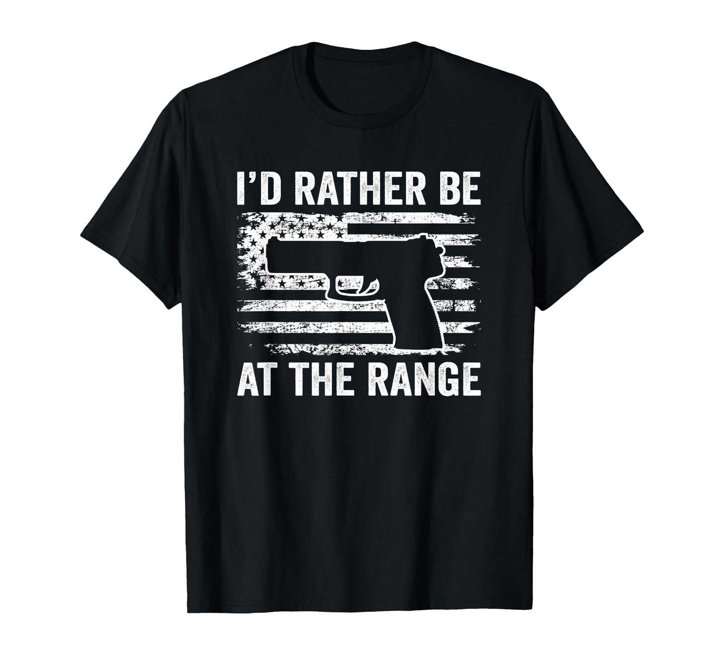 I'd Rather Be At The Gun Range - Pistol USA Flag Funny Gun Women Men T-Shirt