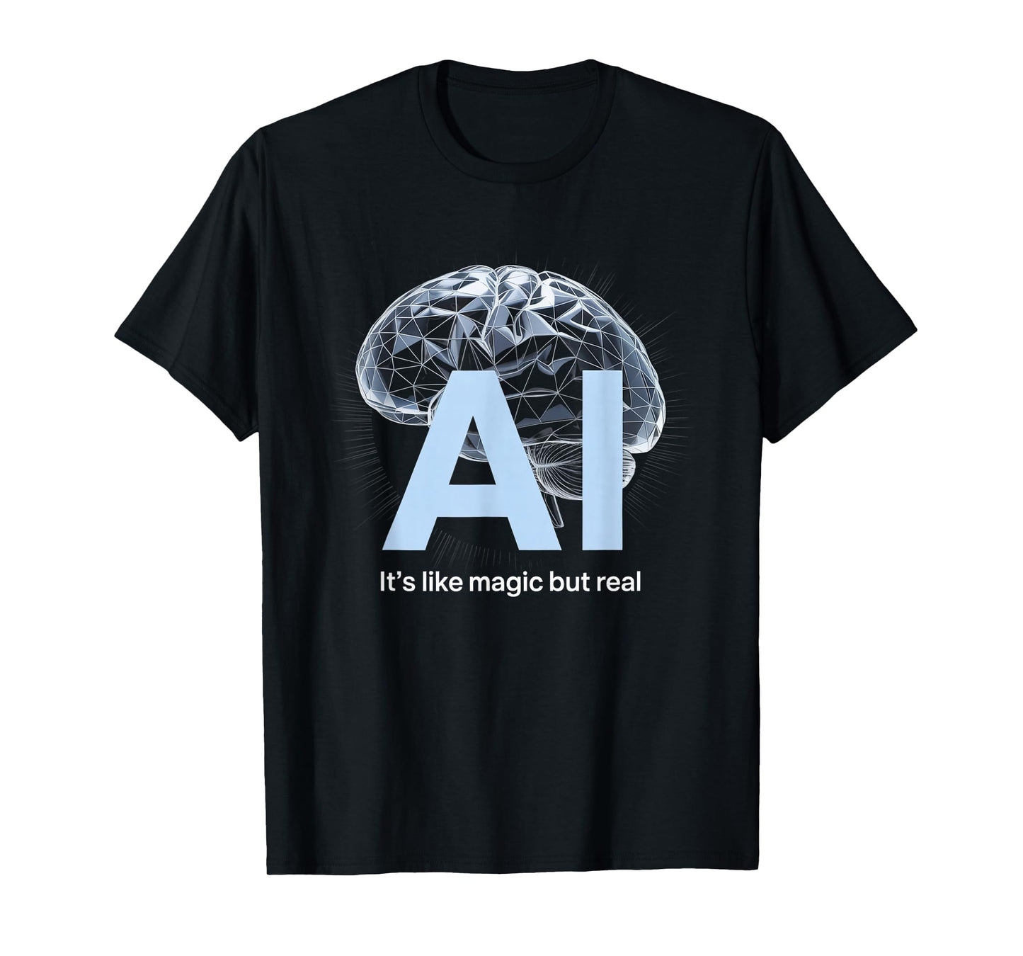 Artificial intelligence AI like magic but real, AI for men T-Shirt