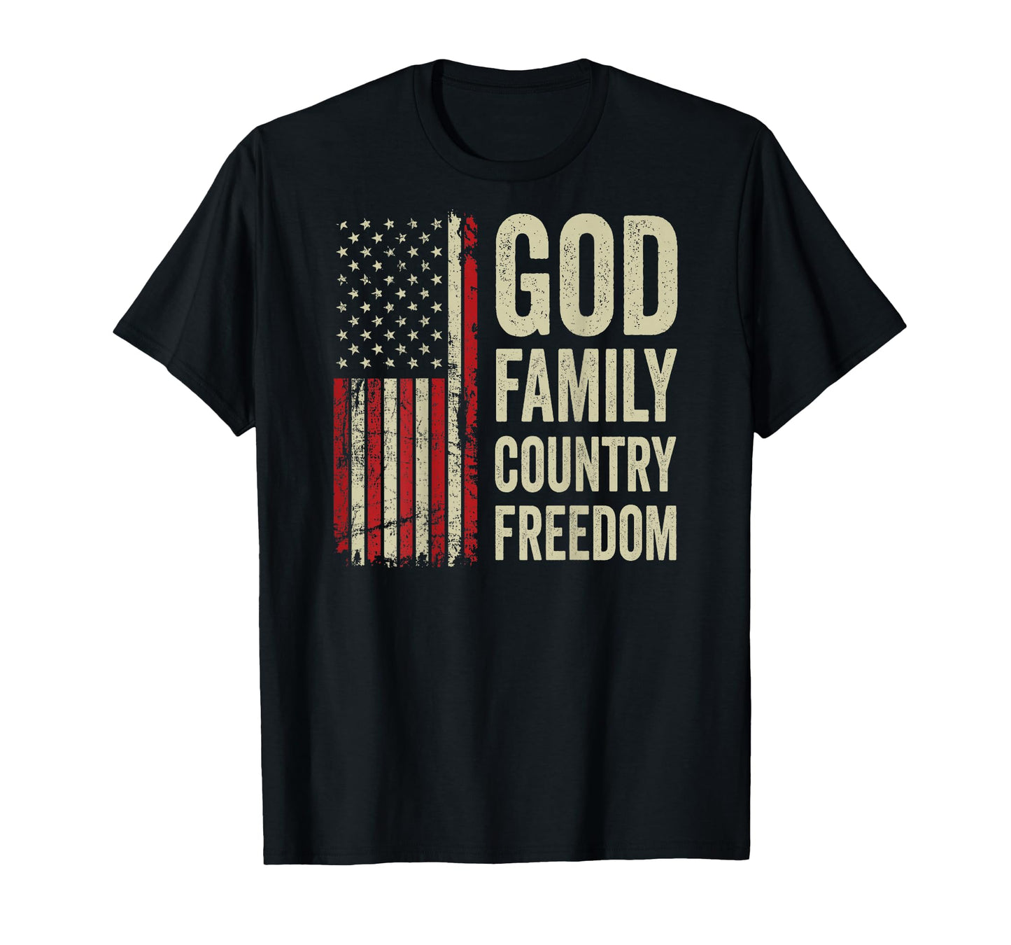 God Family Country Freedom - Patriotic USA Flag (ON Back) T-Shirt