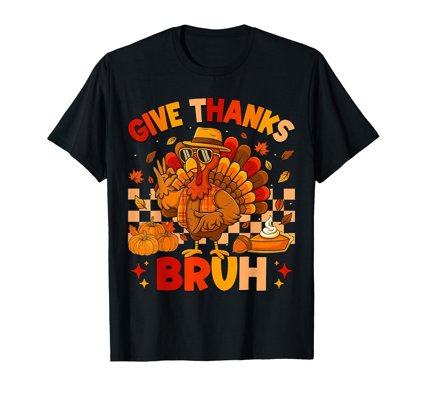 Bruh Give Thanks Funny 67 Turkey Thanksgiving Men Boy Kids T-Shirt
