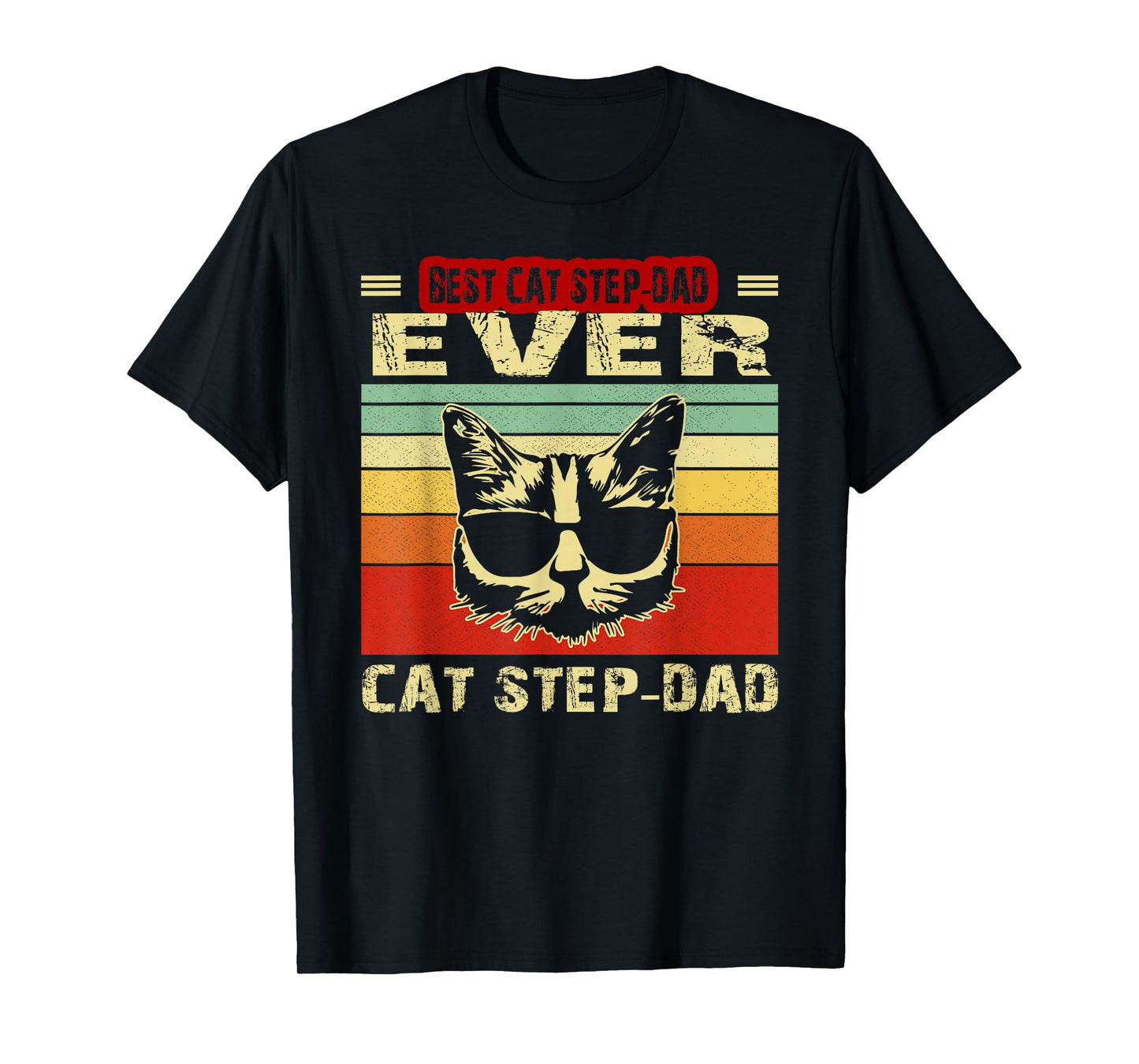 Vintage Best Cat Step-Dad Ever Shirt Cat Step-Dad Fathers Men T-Shirt
