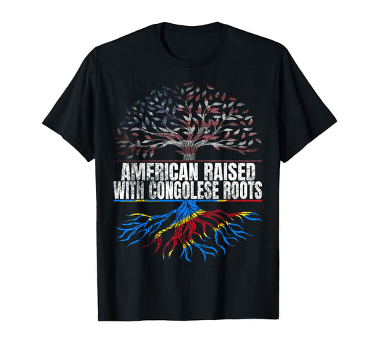 American Raised with Congolese Roots Print USA DR Congo Flag T-Shirt