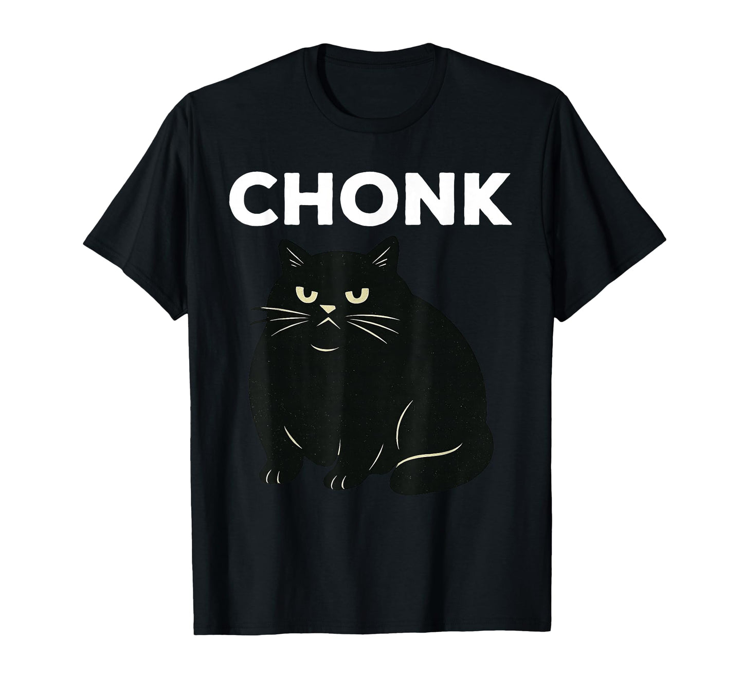 Chonk Black Cat Funny Cat Lover T-Shirt