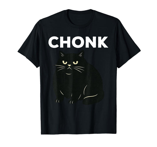 Chonk Black Cat Funny Cat Lover T-Shirt