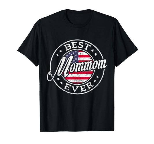 Best Mommom Ever USA Flag Mothers Day Family T-Shirt