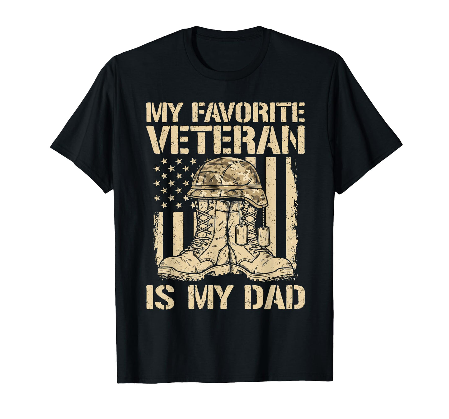 Veterans Day My Favorite Veteran is Dad Father Army Military T-Shirt