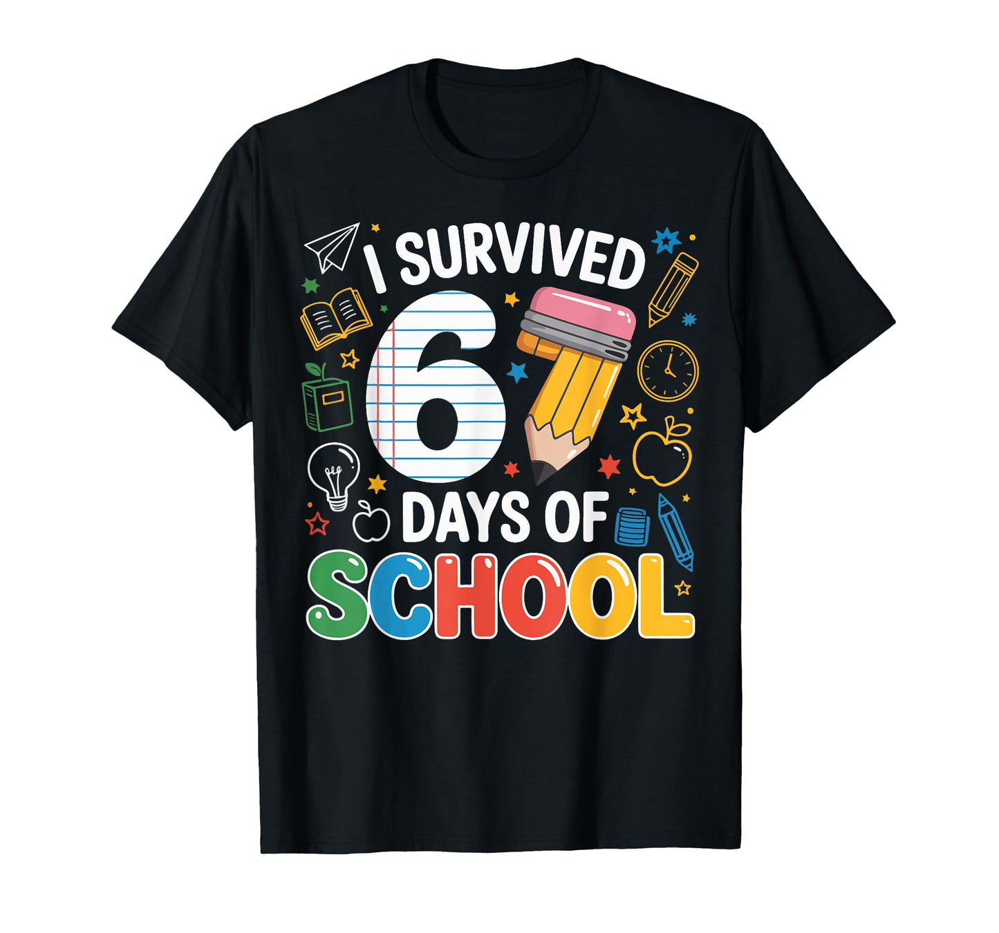 I Survived 67 Days of School Funny Meme Teacher Student T-Shirt