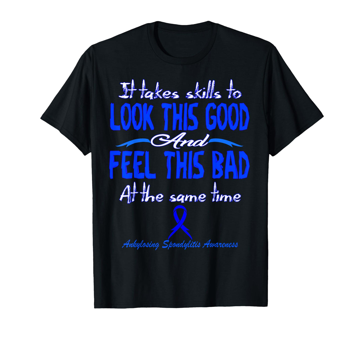 Ankylosing Spondylitis Awareness T-Shirt