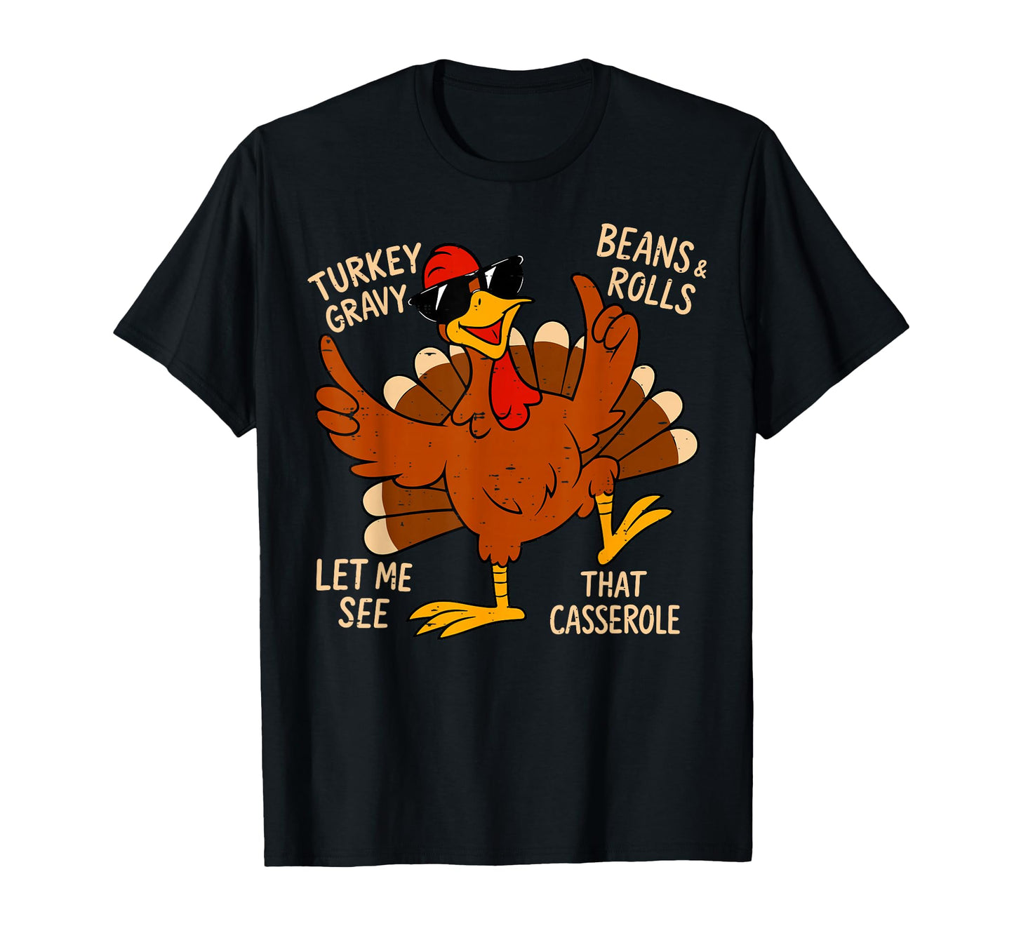 Turkey Gravy Beans and Rolls Casserole Funny Thanksgiving T-Shirt