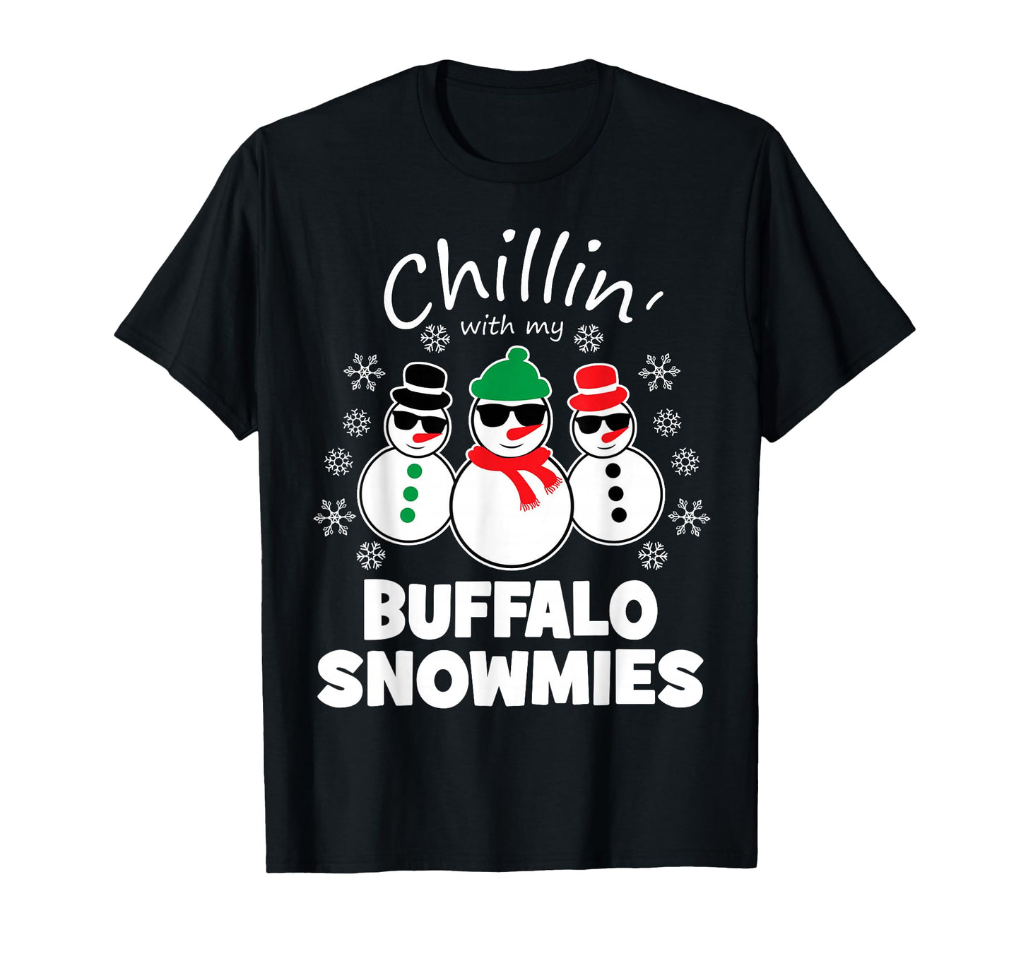 Chillin With My Buffalo Snowmies Funny Christmas T-Shirt