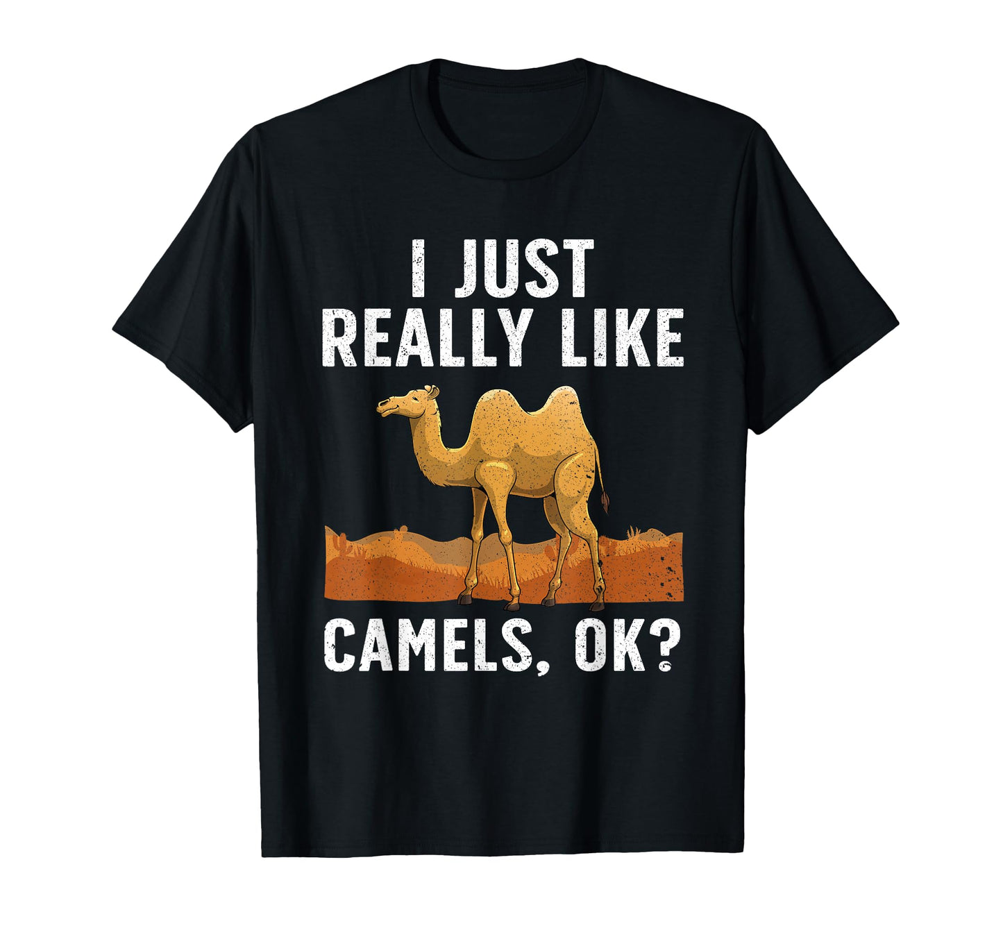Cool Camel For Men Women Dromedary Camels Animal Lovers T-Shirt