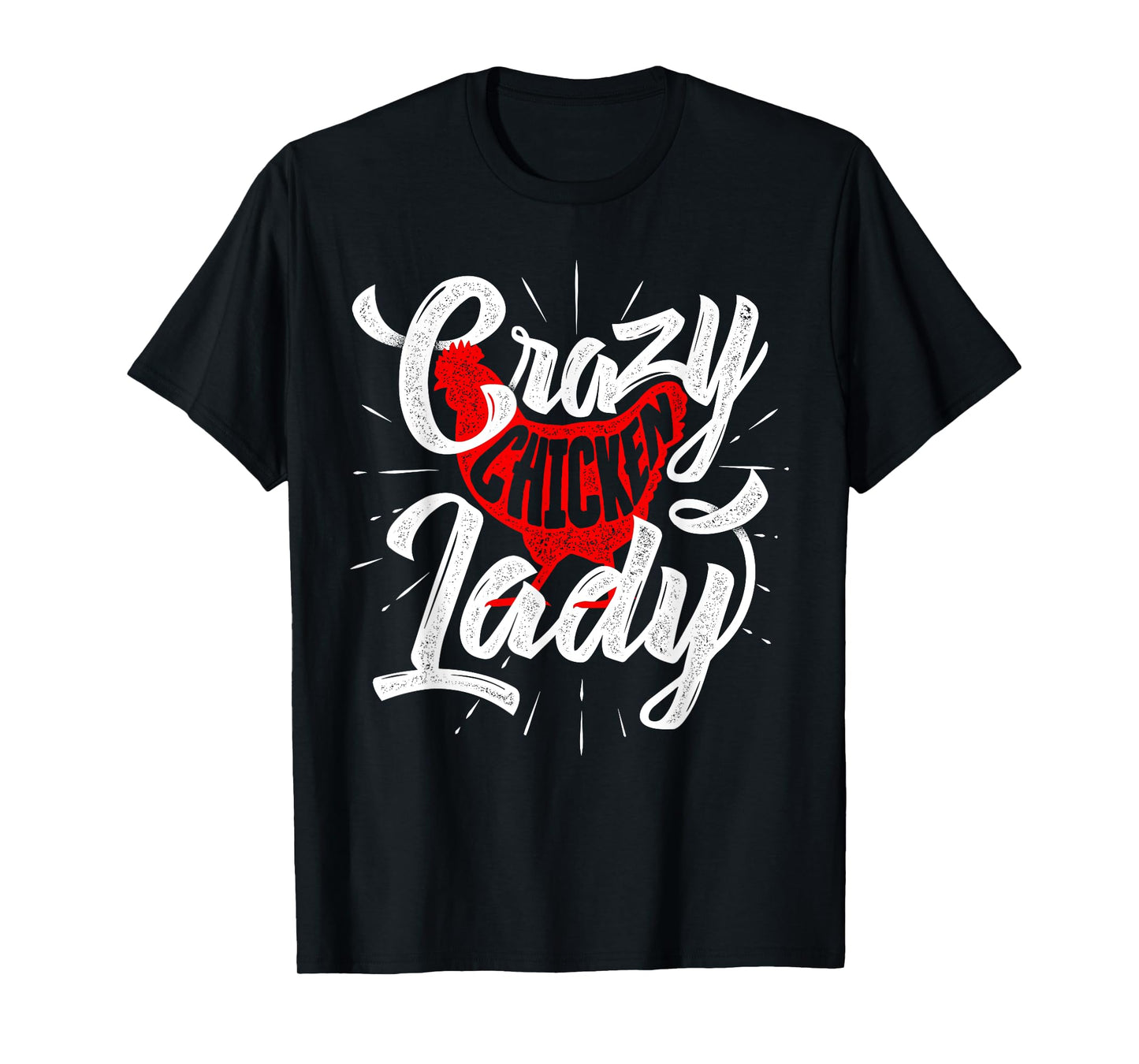 Crazy Chicken Lady - Chickens Farmer Farming T-Shirt