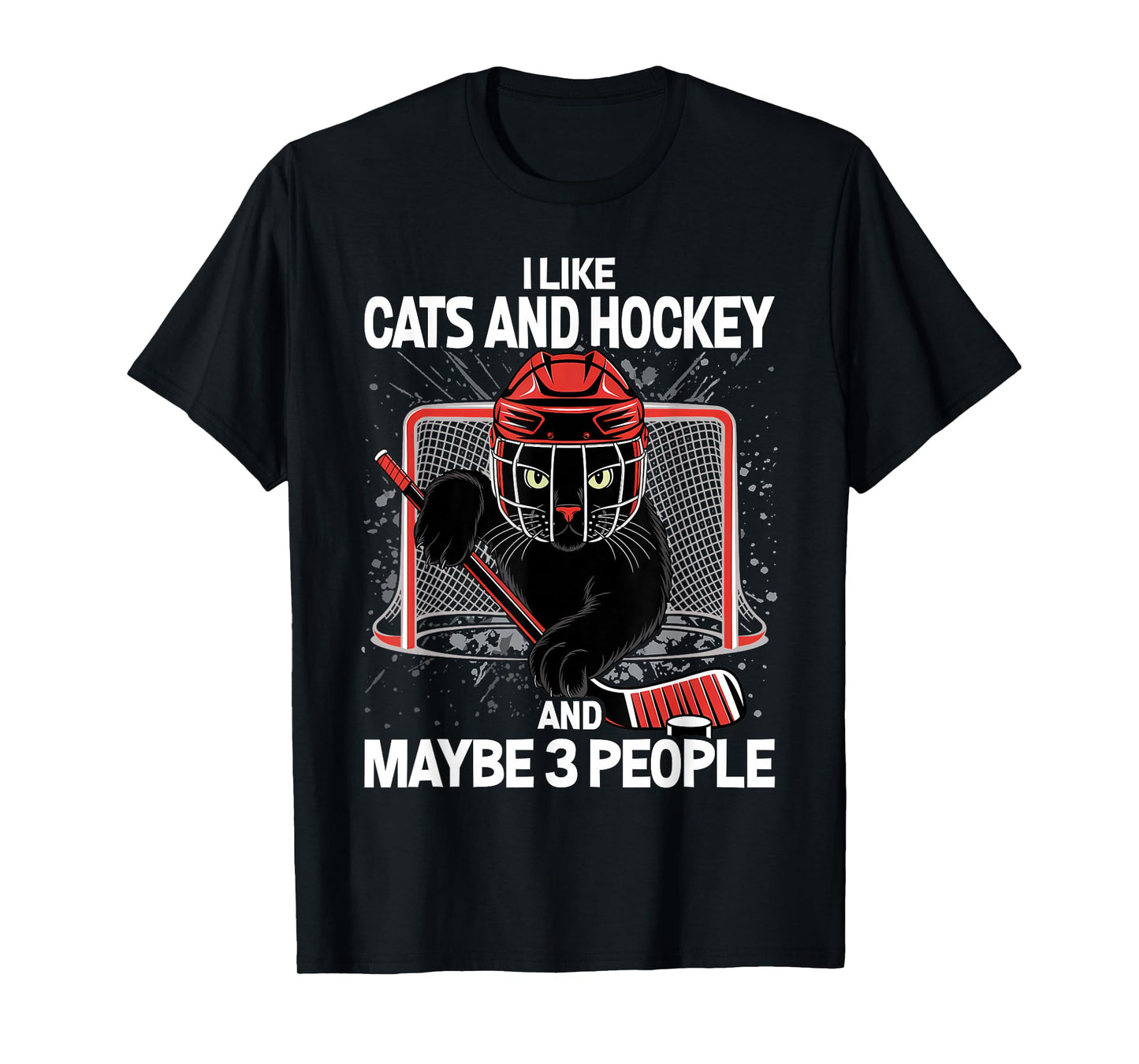 I Like Cats and Hockey and Maybe 3 People T-Shirt