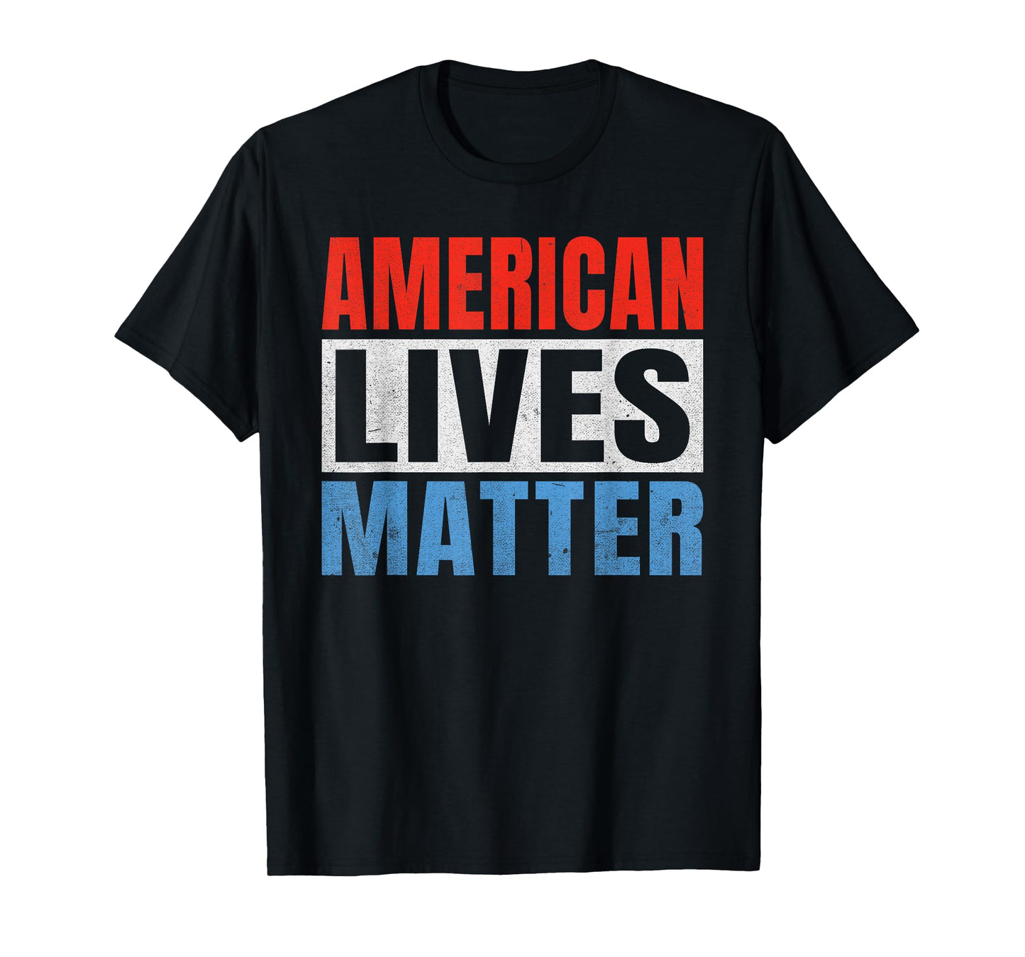 American Lives Matter America T-Shirt