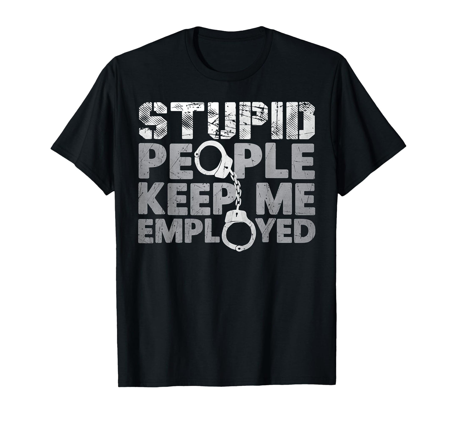 Correctional Officer - Stupid People Keep Me On Toes T-Shirt