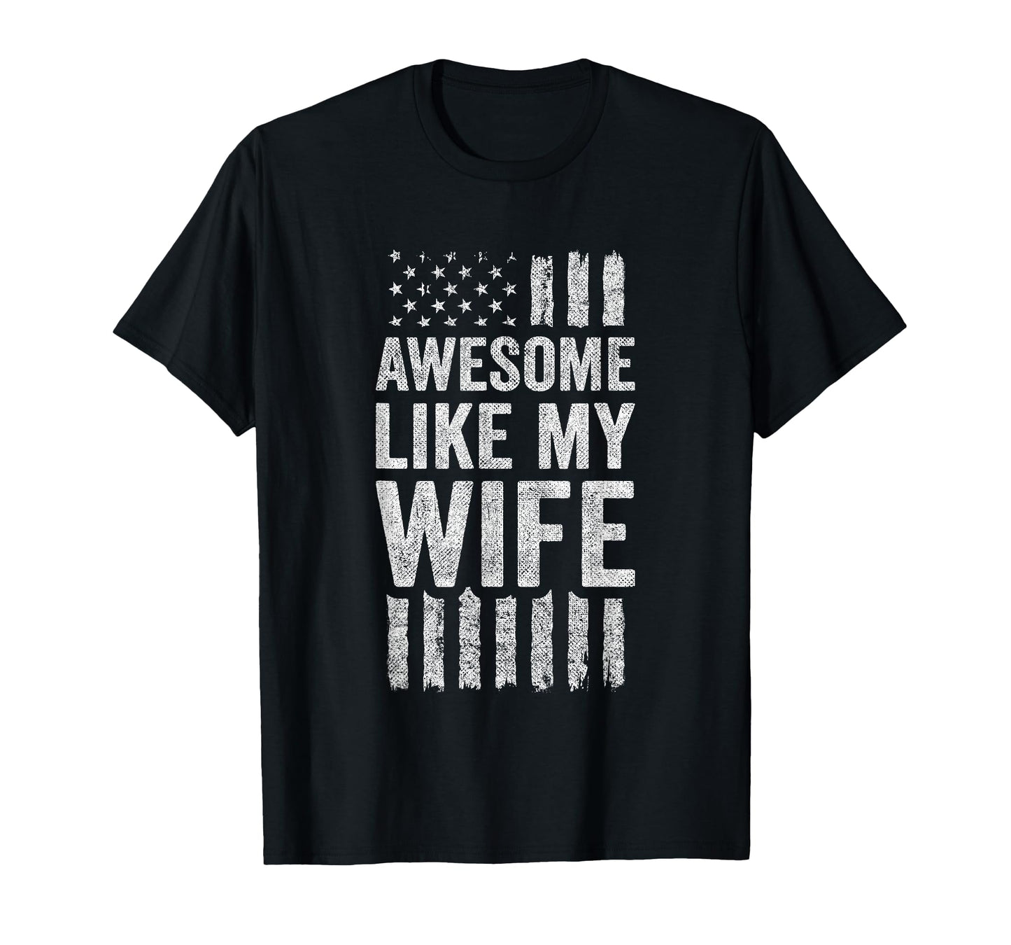 Awesome Like My Wife T-Shirt
