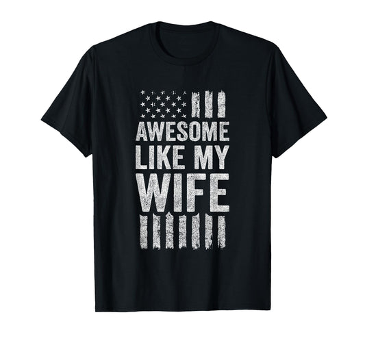 Awesome Like My Wife T-Shirt