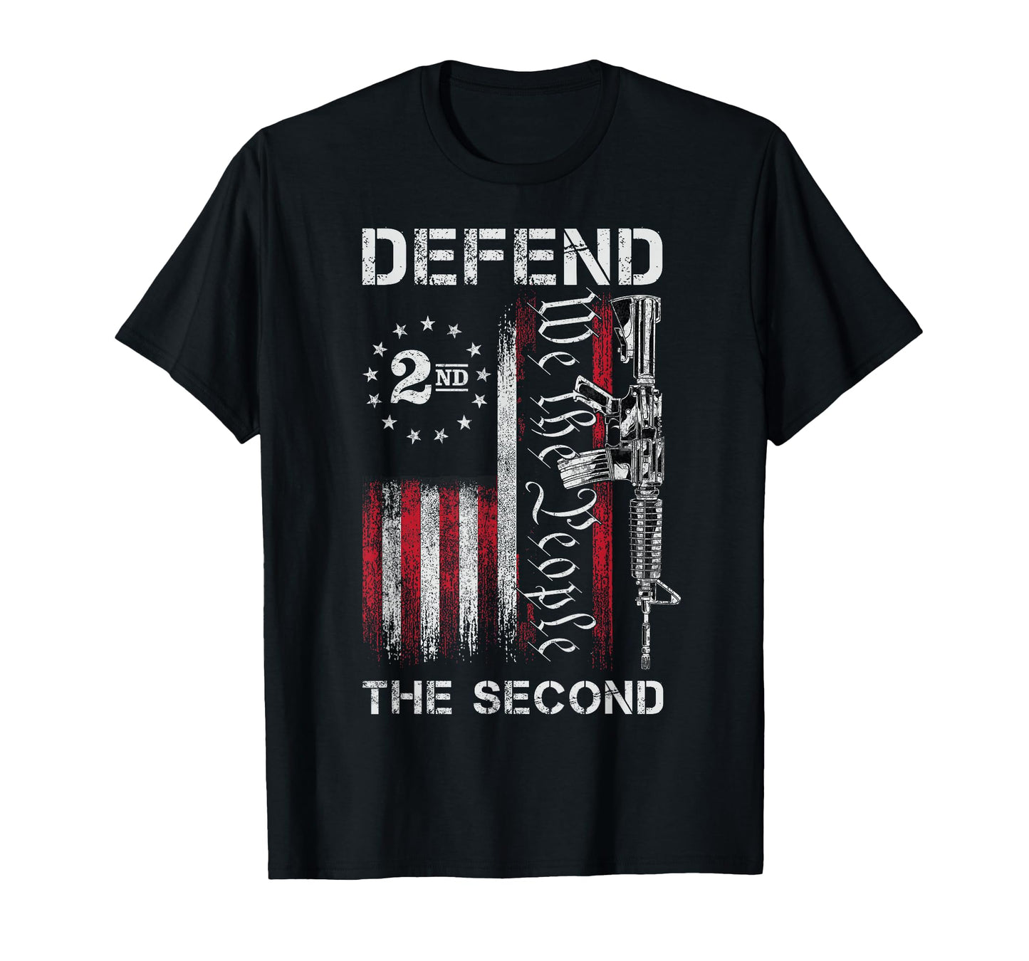 We The People Defend The Second Pro 2nd Amendment Rights T-Shirt
