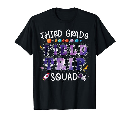 3rd Grade Space Center Field Trip Squad Teacher Student T-Shirt