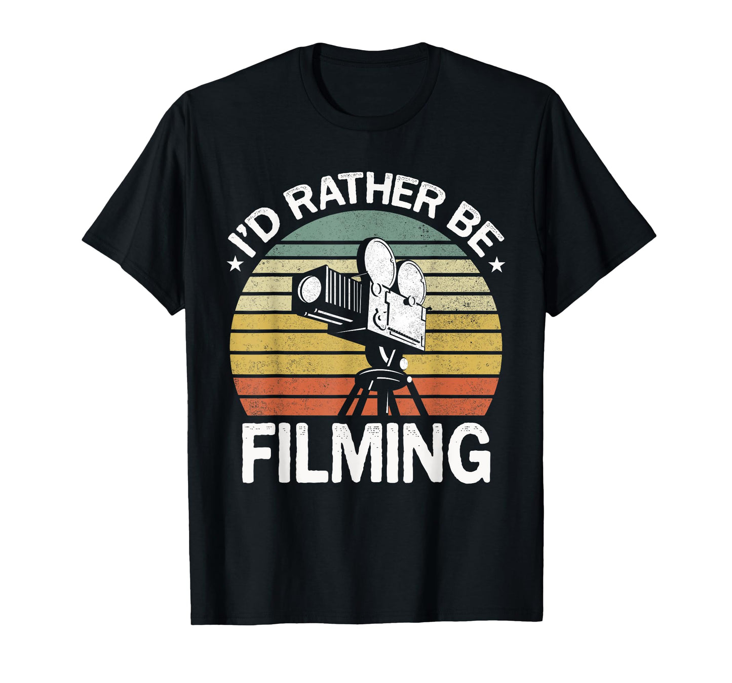 Funny Filmmaker Joke Shirt I'd Rather Be Filming T-Shirt